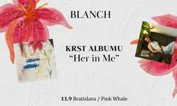 Blanch: Krst albumu Her in Me