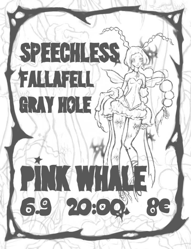 Speechless, fall & fell (CZ) a Grayhole @ Pink Whale, BA