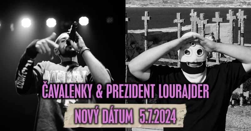 Čavalenky & Prezident Lourajder