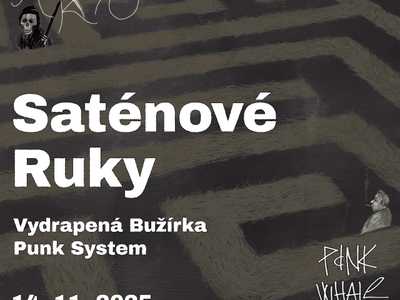 SATÉNOVÉ RUKY - KRST ALBUMU TIESŇAVA/ VYDRAPENÁ BUŽÍRKA PUNK SYSTEM