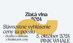 Zlatá vlna 2024 | Slávnostné vyhlásenie ceny za poéziu a čítačka s finalistami