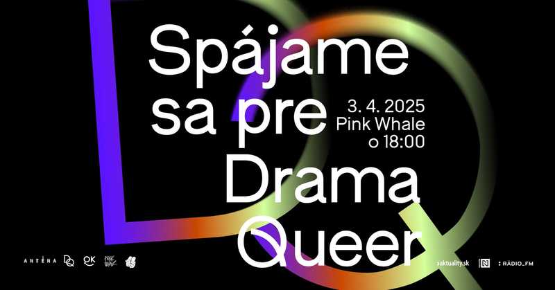 Spájame sa pre Drama Queer ｜ benefičný koncert