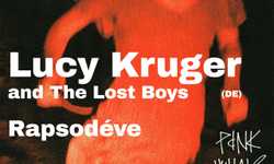 Lucy Kruger and The Lost Boys | Rapsodéve