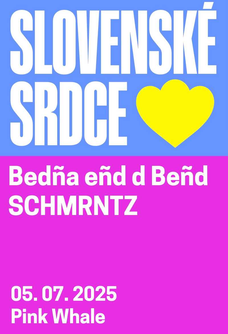 BEDÑA EÑD D BEÑD | SCHMRNTZ (Slovenské Srdce)