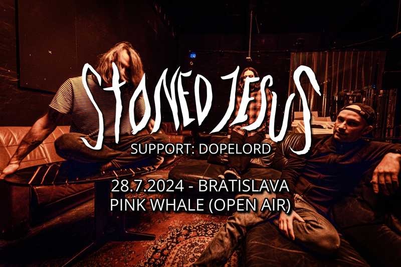 STONED JESUS + DOPELORD (OPEN AIR)