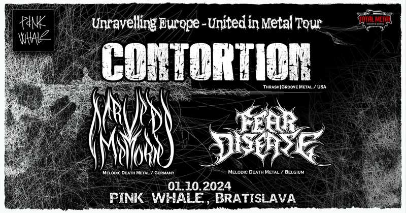 Contortion (USA) + Carved Memories (DE) + Fear Disease (BE)
