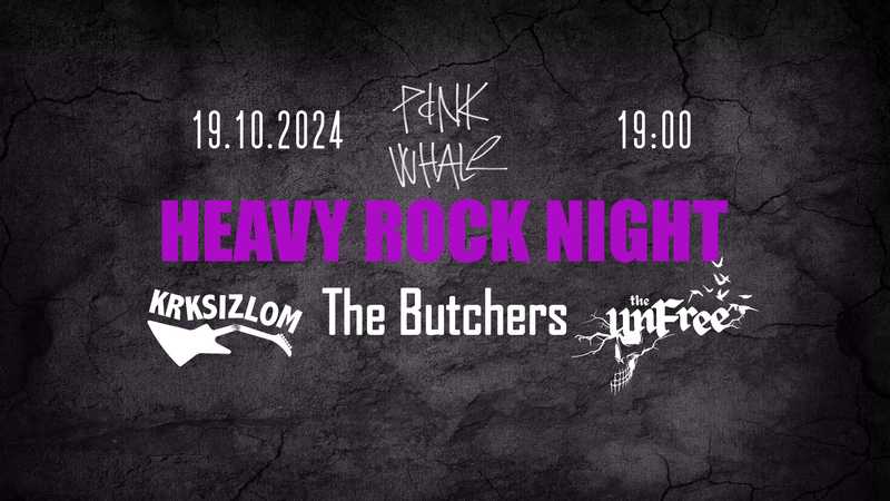 HEAVY ROCK NIGHT: Krksizlom + The unFree + The Butchers