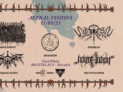 ASTRAL VISIONS - Defacement + Siderean + Amalekim + Exequiae Sacro + Hecatoncheir