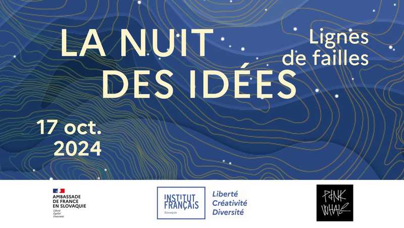 LA NUIT DES IDÉES / NOC NÁPADOV