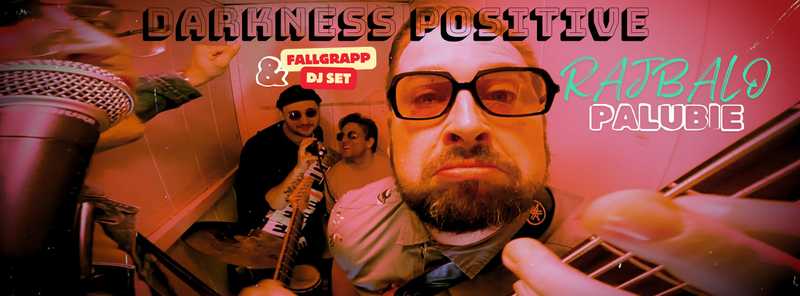 RAJBALO-PALUBIE -w- Darkness Positive & Fallgrapp DJ set