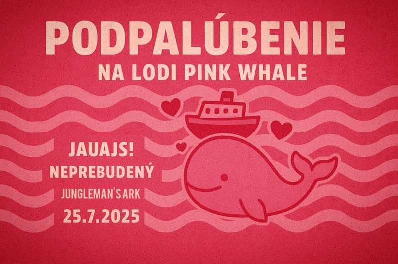 Podpalúbenie: JAUAJS! - NEPREBUDENÝ - JUNGLEMAN'S ARK