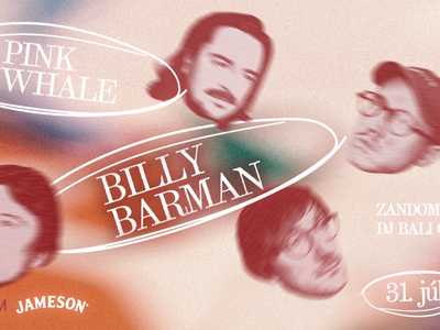 Billy Barman na PINK WHALE (31.7. Bratislava) 