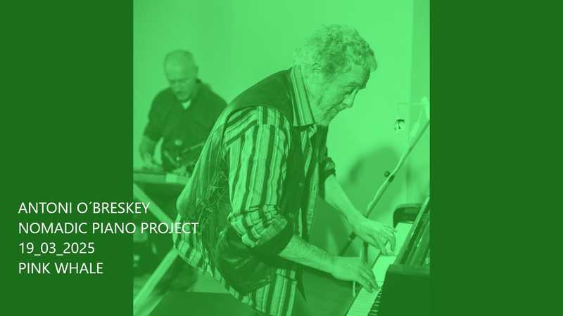ANTONI O´BRESKEY - NOMADIC PIANO PROJECT