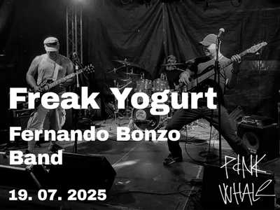 Freak Yogurt + Fernando Bonzo Band
