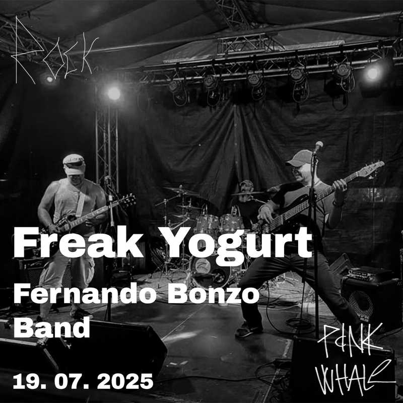 Freak Yogurt + Fernando Bonzo Band