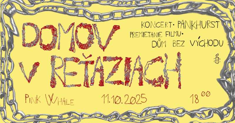 Domov v retaziach: film Dům bez východu + koncert PANKHURST