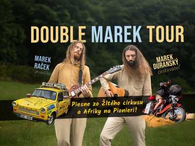 Double Marek Tour / piesne Afriky na Pionieri a Žltého cirkusu