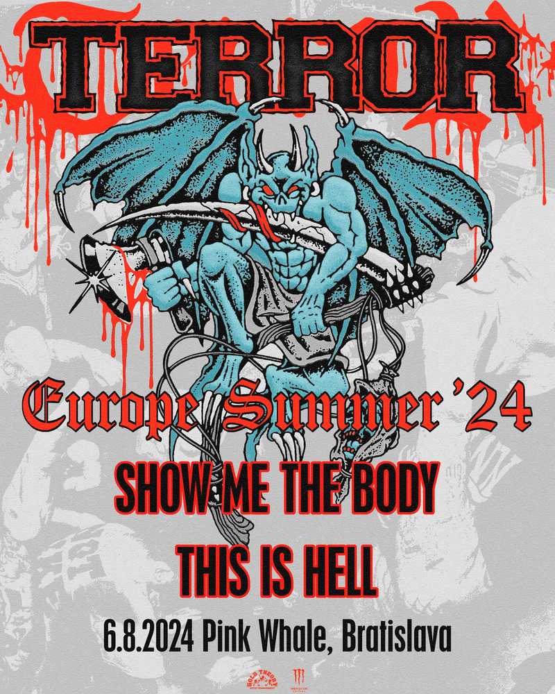 Terror & Show Me The Body