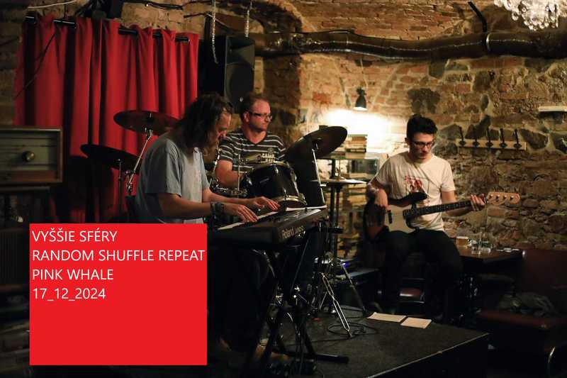 VYŠŠIE SFÉRY / RANDOM SHUFFLE REPEAT