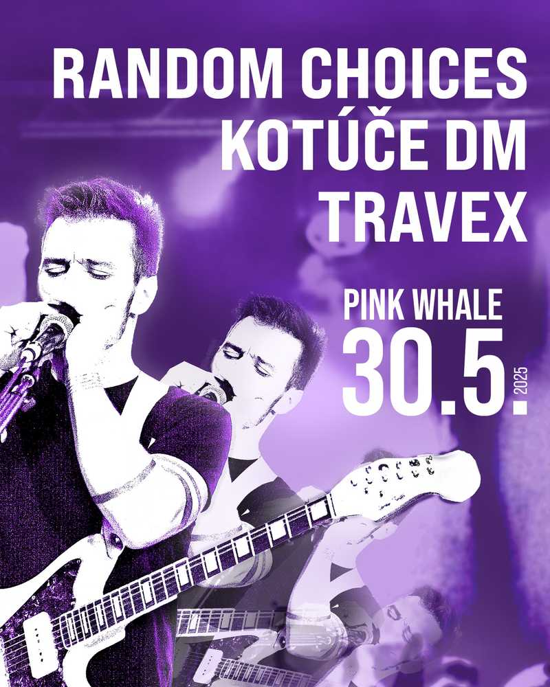 Random Choices + Kotúče DM + Travex