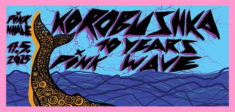 PINK WAVE - Korobushka 10 years