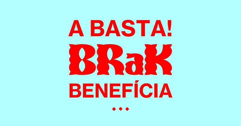 A basta! BRaK benefícia