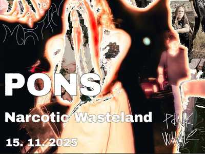 PONS + Narcotic Wasteland