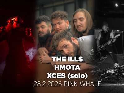 ✵ The Ills ✵ Xces (solo) ✵ Hmota ✵ / PINK WHALE