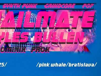 Snailmate | Myles Bullen | Dominik Prok