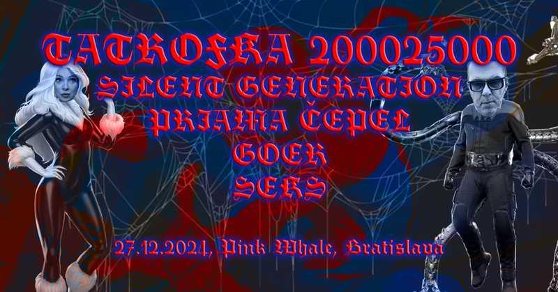 Tatrofka 200025000 / Silent Generation / Priama Čepel / Goer / Seks - PINK WHALE
