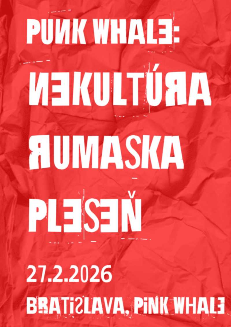PUNK WHALE: Nekultúra / Rumaska / Pleseň 