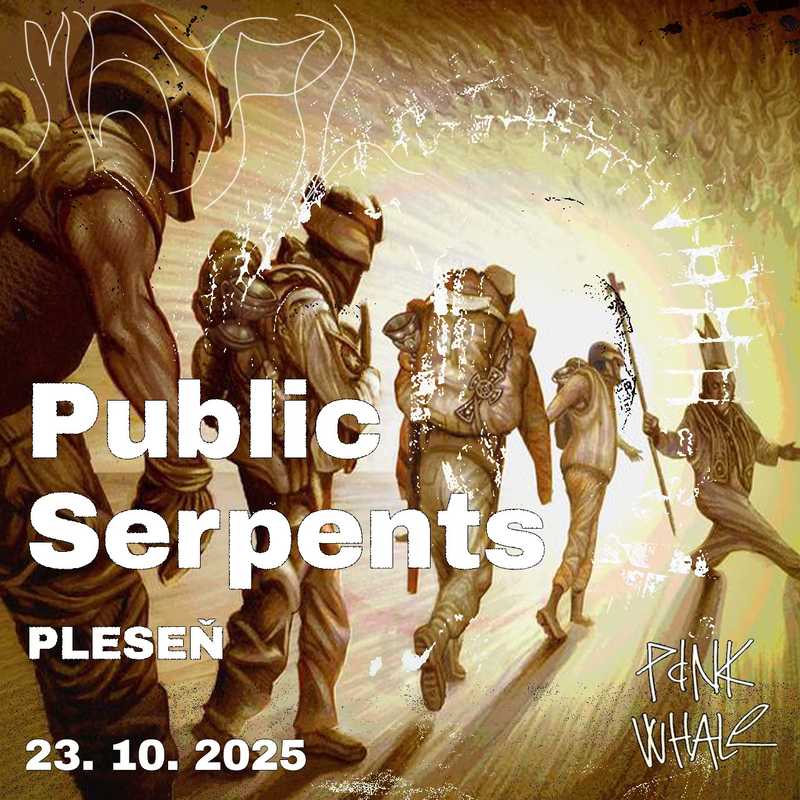 Public Serpents | PLESEŇ