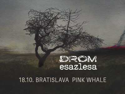 Esazlesa & Drom