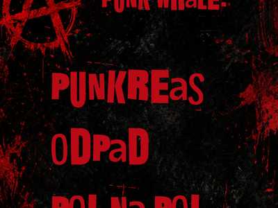 Punk Whale: Punkreas / Odpad / Pol na pol 