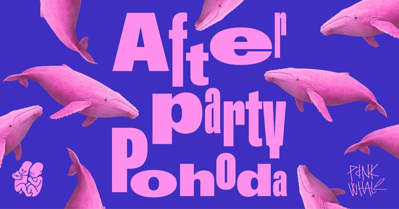 POHODA 2025 AFTERPARTY