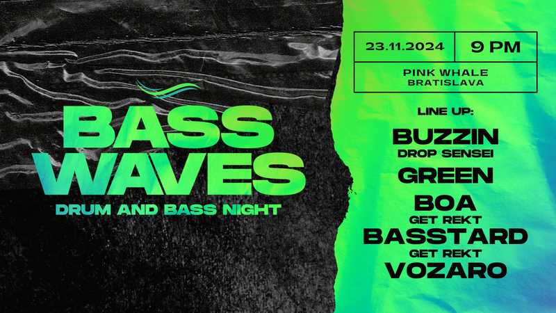 BASS WAVES // Pink Whale, Bratislava