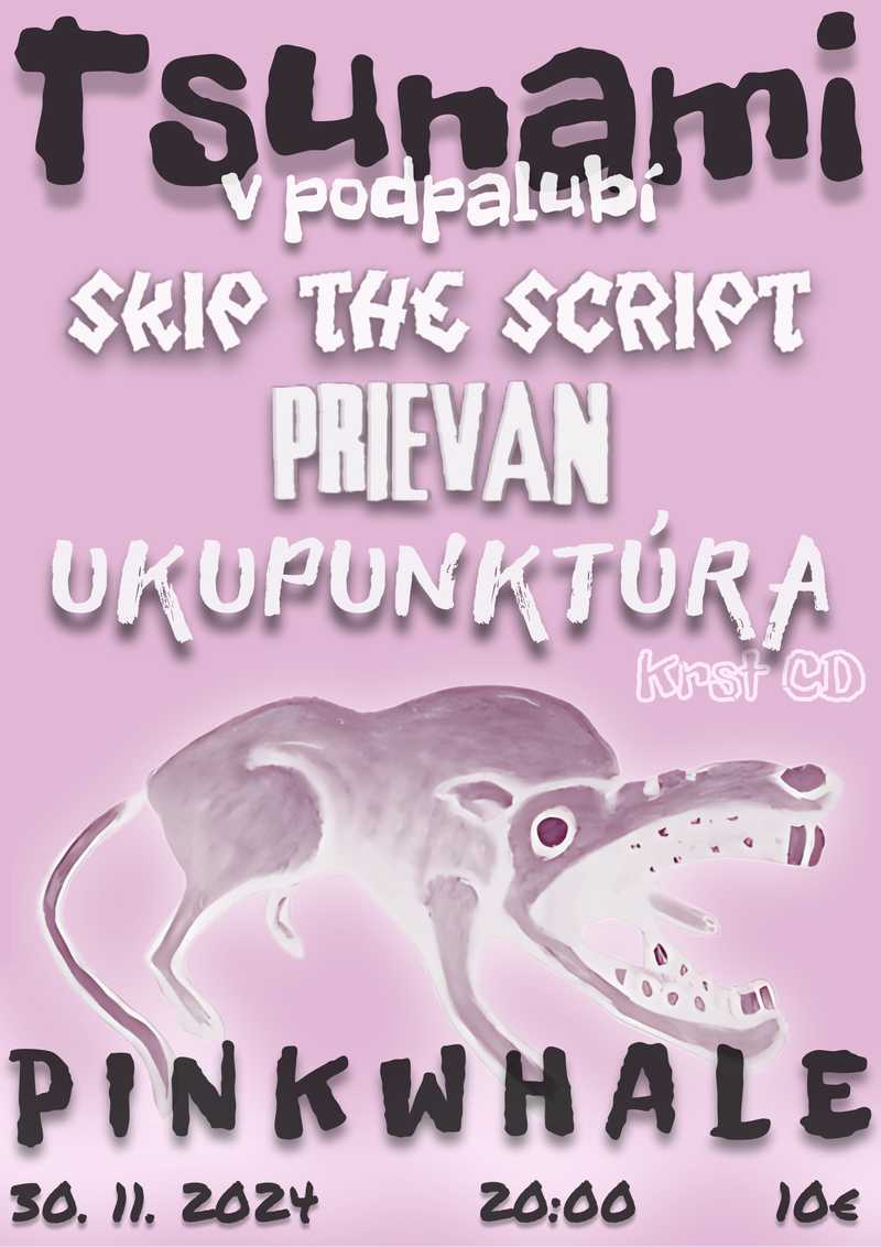 Tsunami v podpalubí | Prievan, Ukupunktúra, Skip the Script