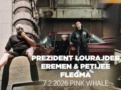 ✦ Prezident Lourajder ✦ Eremen & Petijee ✦ Flegma / PINK WHALE
